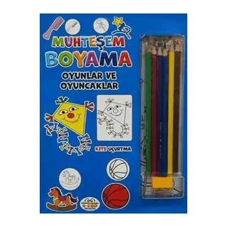 Muhteşem Boyama - Oyunlar ve Oyuncaklar + 6lı Boya Kalemi