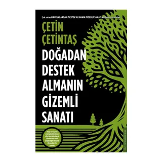 Doğadan Destek Almanın Gizemli Sanatı