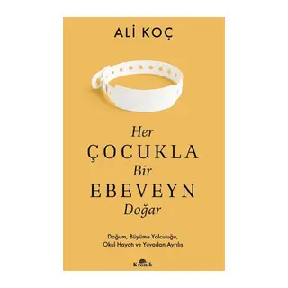 Her Çocukla Bir Ebeveyn Doğar