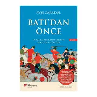 Batı’dan Önce Doğu Dünya Düzenlerinin Yükselişi ve Düşüşü