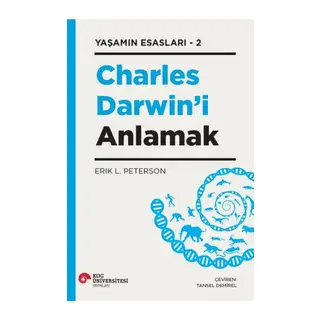 Charles Darwın’i Anlamak - Yaşamın Esasları 2