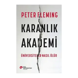 Karanlık Akademi Üniversiteler Nasıl Ölür