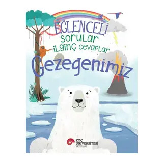 Eğlenceli Sorular İlginç Cevaplar – Gezegenimiz
