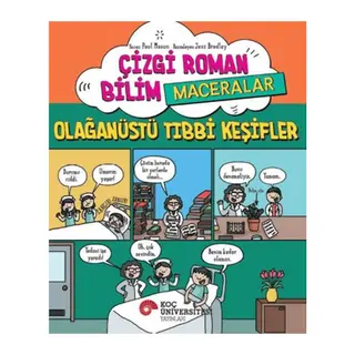 Çizgi Roman Bilim - Maceralar – Olağanüstü Tıbbi Keşifler