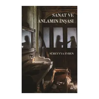 Sanat ve Anlamın İnşası