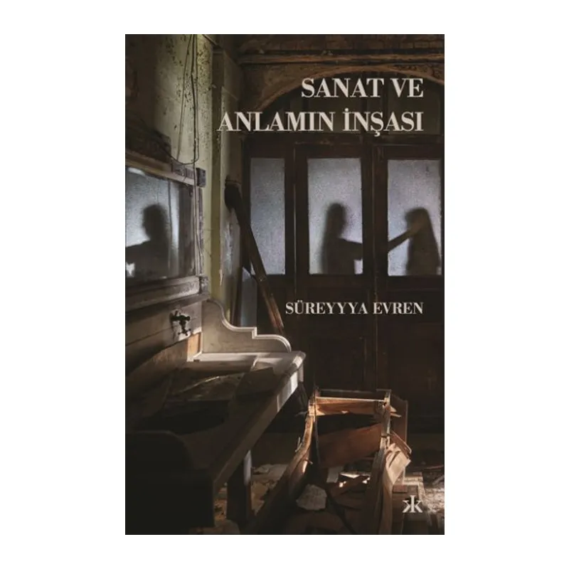 Sanat ve Anlamın İnşası