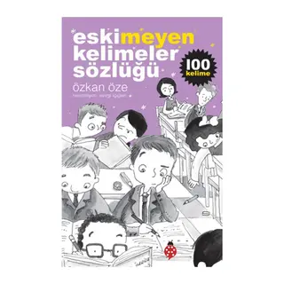 Eskimeyen Kelimeler Sözlüğü