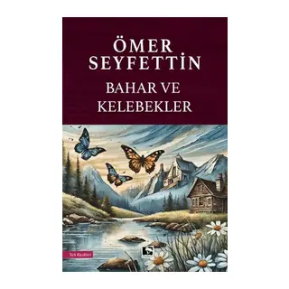 Bahar ve Kelebekler