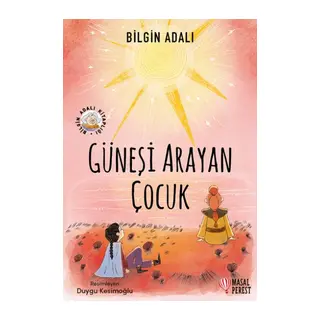 Güneşi Arayan Çocuk