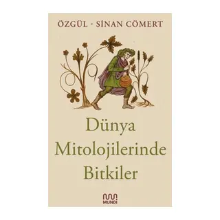 Dünya Mitolojilerinde Bitkiler