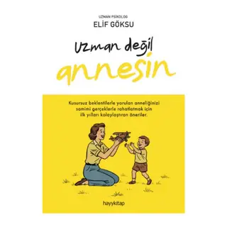 Uzman Değil Annesin