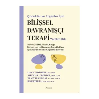 Çocuklar ve Ergenler İçin Bilişsel Davranışçı Terapi Yardım Kiti