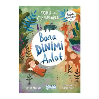 Soru ve Cevaplarla Bana Dinimi Anlat
