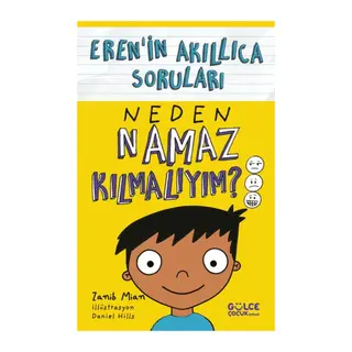 Neden Namaz Kılmalıyım? – Eren’in Akıllıca Soruları