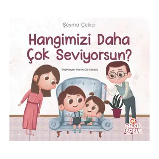 Hangimizi Daha Çok Seviyorsun?