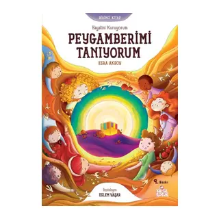 Hayalini Kuruyorum Peygamberimi Tanıyorum - Birinci Kitap