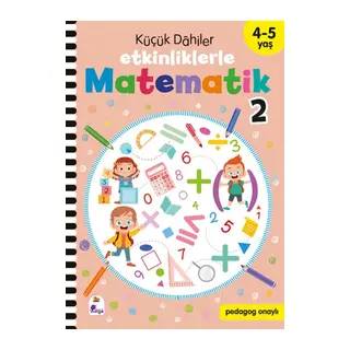 Küçük Dahiler – Etkinliklerle Matematik 2 (4-5 Yaş)