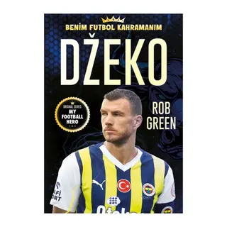 Dzeko – Benim Futbol Kahramanım