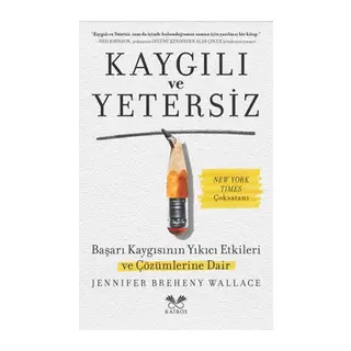 Kaygılı ve Yetersiz