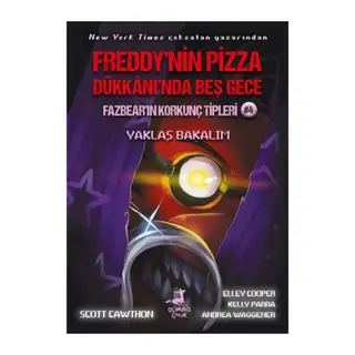 Freddy’nin Pizza Dükkânı’nda Beş Gece Fazbear’ın Korkunç Tipleri Yaklaş Bakalım