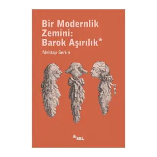 Bir Modernlik Zemini Barok Aşırılık