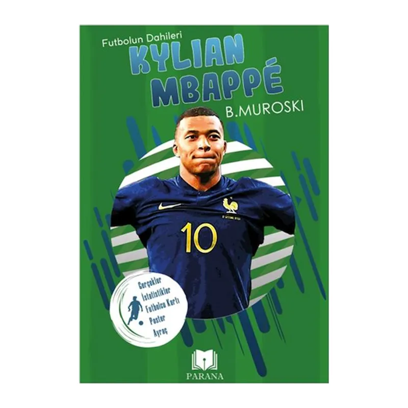Kylian Mbappe - Futbolun Dahileri