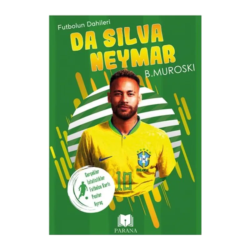 Da Silva Neymar - Futbolun Dahileri