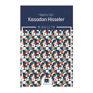 Hayata Dair Kıssadan Hisseler
