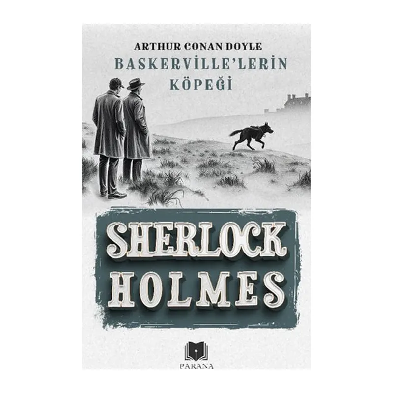 Baskerville’lerin Köpeği - Sherlock Holmes