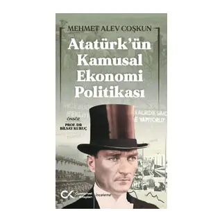 Atatürk’ün Kamusal Ekonomi Politikası