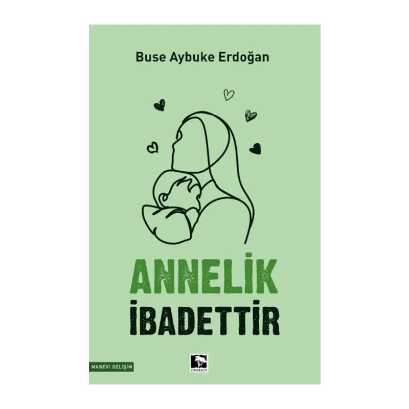 Annelik İbadettir