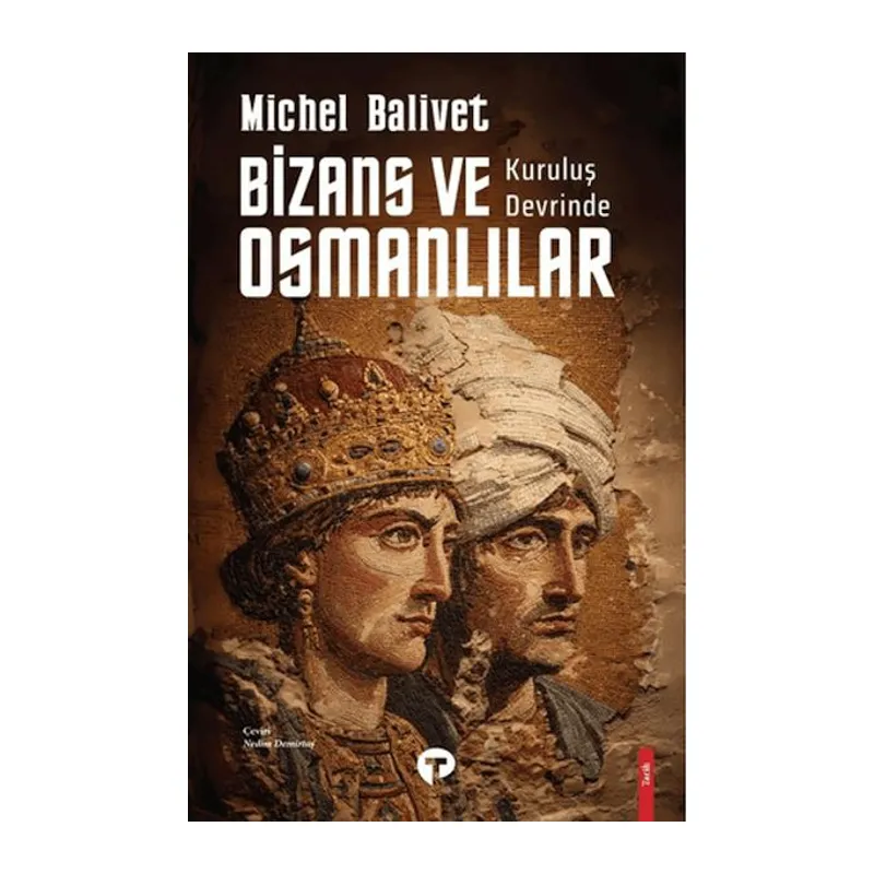 Kuruluş Devrinde Bizans ve Osmanlılar