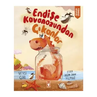 Endişe Kavanozundan Çıkanlar
