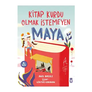 Kitap Kurdu Olmak İstemeyen Maya