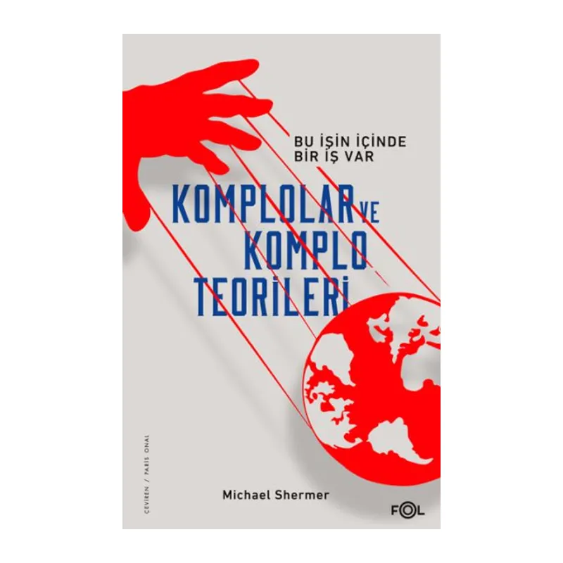 Komplolar ve Komplo Teorileri –Bu İşin İçinde Bir İş Var
