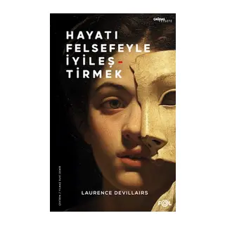 Hayatı Felsefeyle İyileştirmek