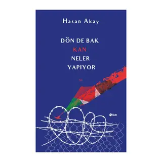 Dön De Bak Kan Neler Yapıyor