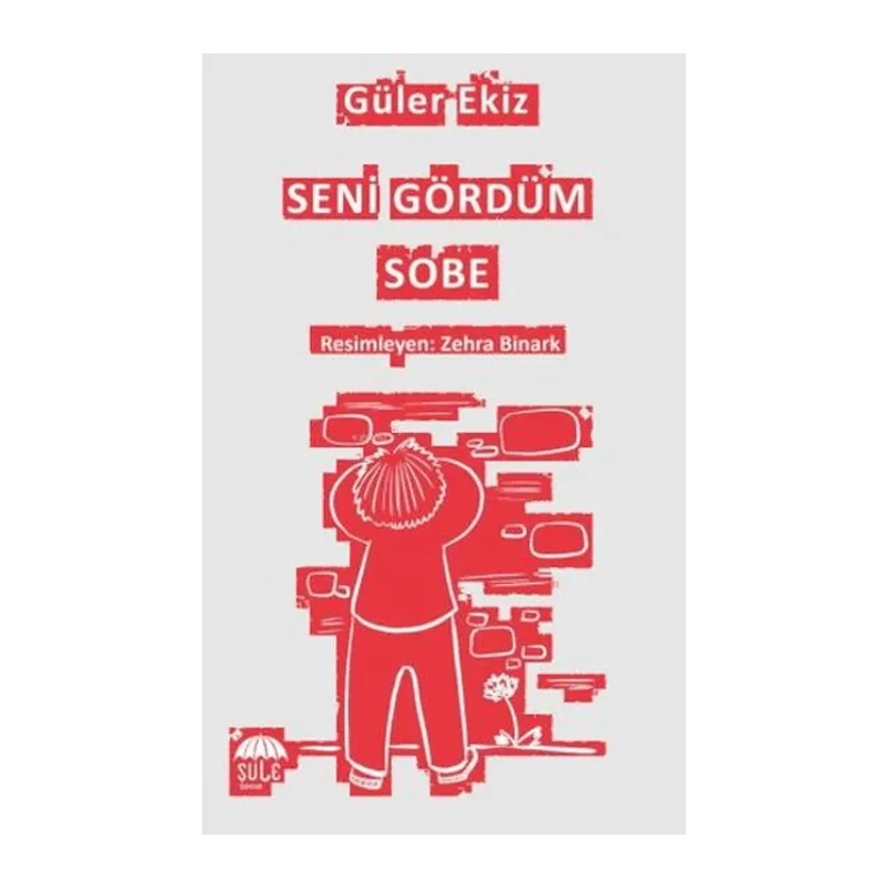 Seni Gördüm Sobe