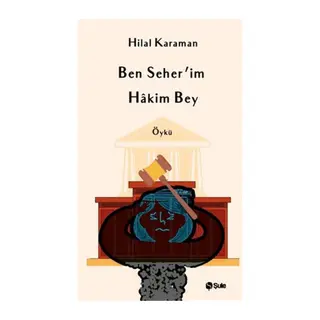 Ben Seher'İm Hakim Bey