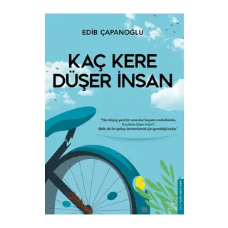 Kaç Kere Düşer İnsan