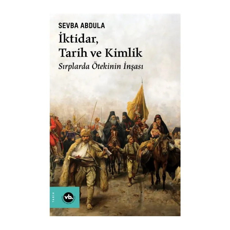 İktidar, Tarih ve Kimlik