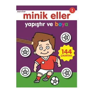 Minik Eller Yapıştır Ve Boya - Mor Kitap