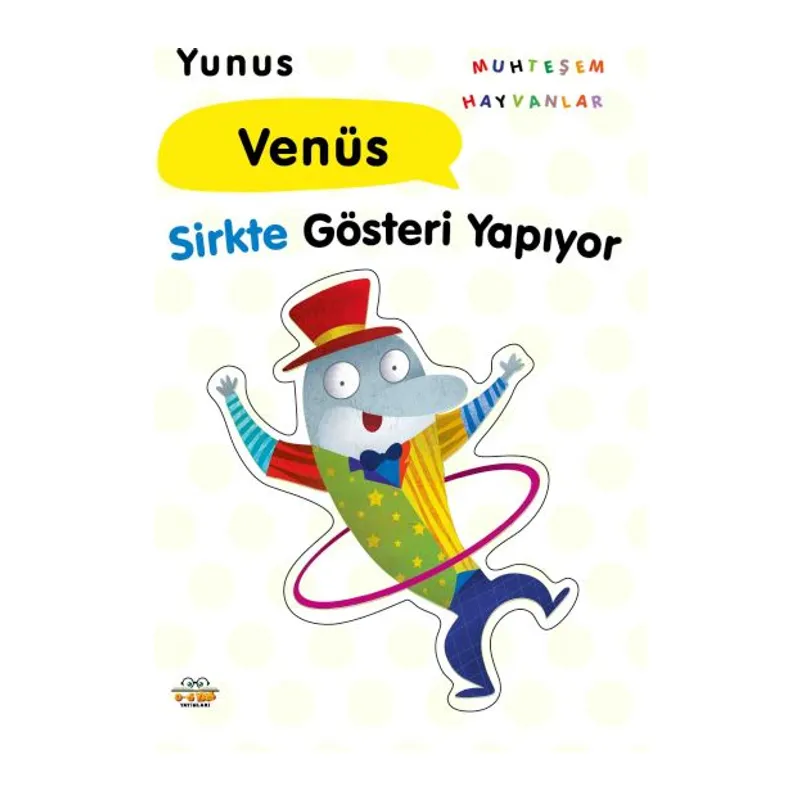 Yunus Venüs Sirkte Gösteri Yapıyor