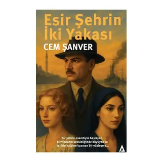 Esir Şehrin İki Yakası
