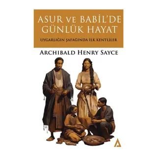 Asur ve Babil'de Günlük Hayat