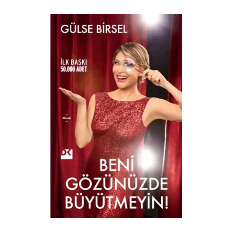 Beni Gözünüzde Büyütmeyin!