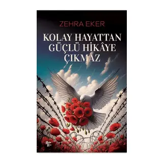 Kolay Hayattan Güçlü Hikaye Çıkmaz