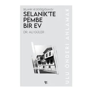 Selanik’te Pembe Bir Ev