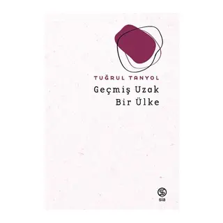 Geçmiş Uzak Bir Ülke