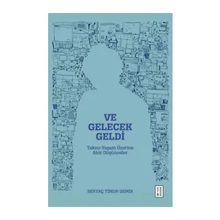 Ve Gelecek Geldi